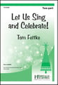 Let Us Sing and Celebrate! Two-Part choral sheet music cover